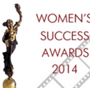WOMEN`S SUCCESS AWARDS 2014 -  